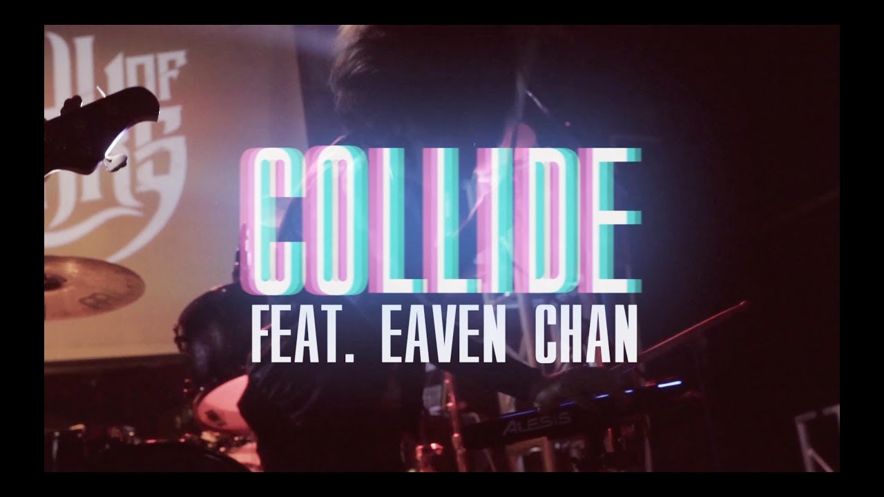 Soul Of Ears 蘇洛依 - Collide ft. Eaven Chan (OFFICIAL MUSIC VIDEO)