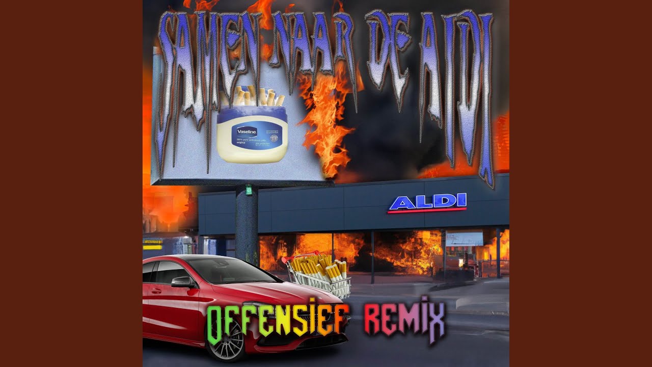 Samen Naar De Aldi (Offensief Remix)