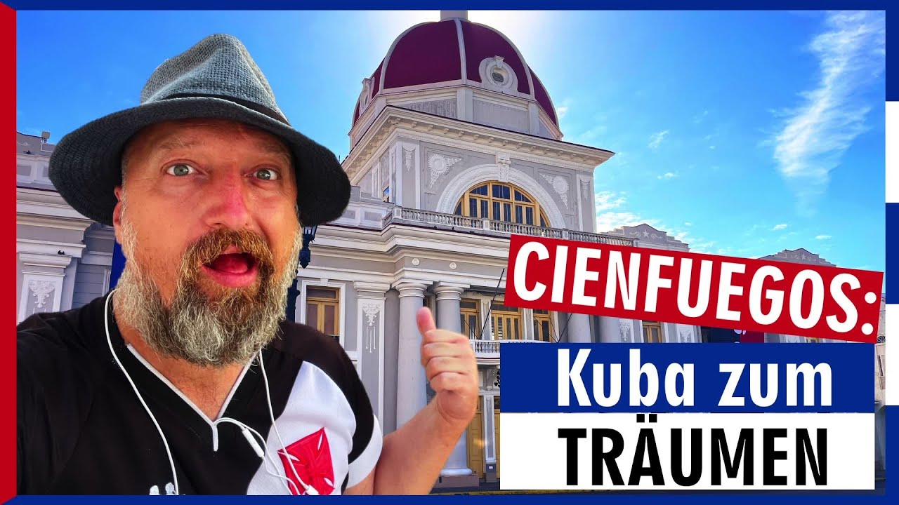 Cienfuegos: Kuba zum träumen