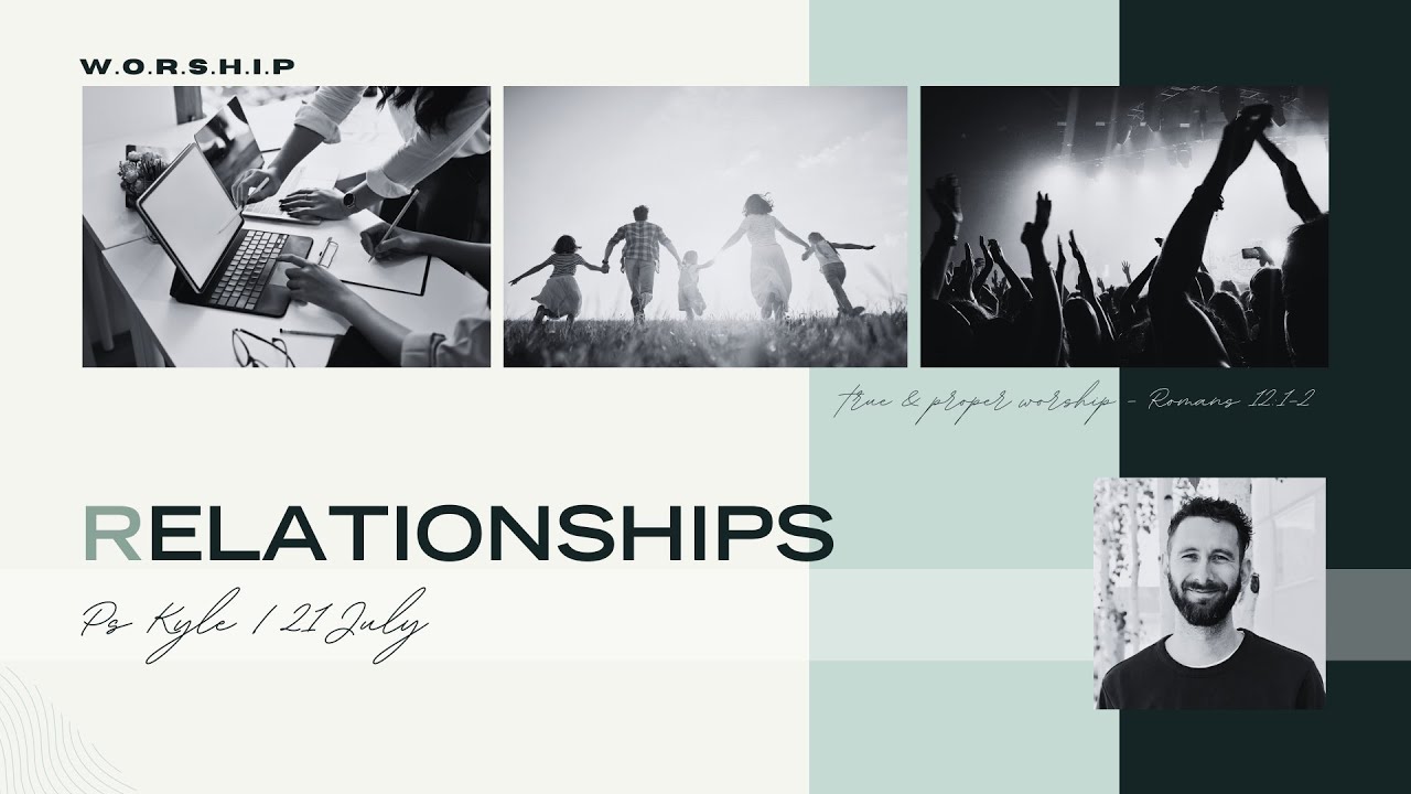 Church Online | 21 July 2024 | Relationships