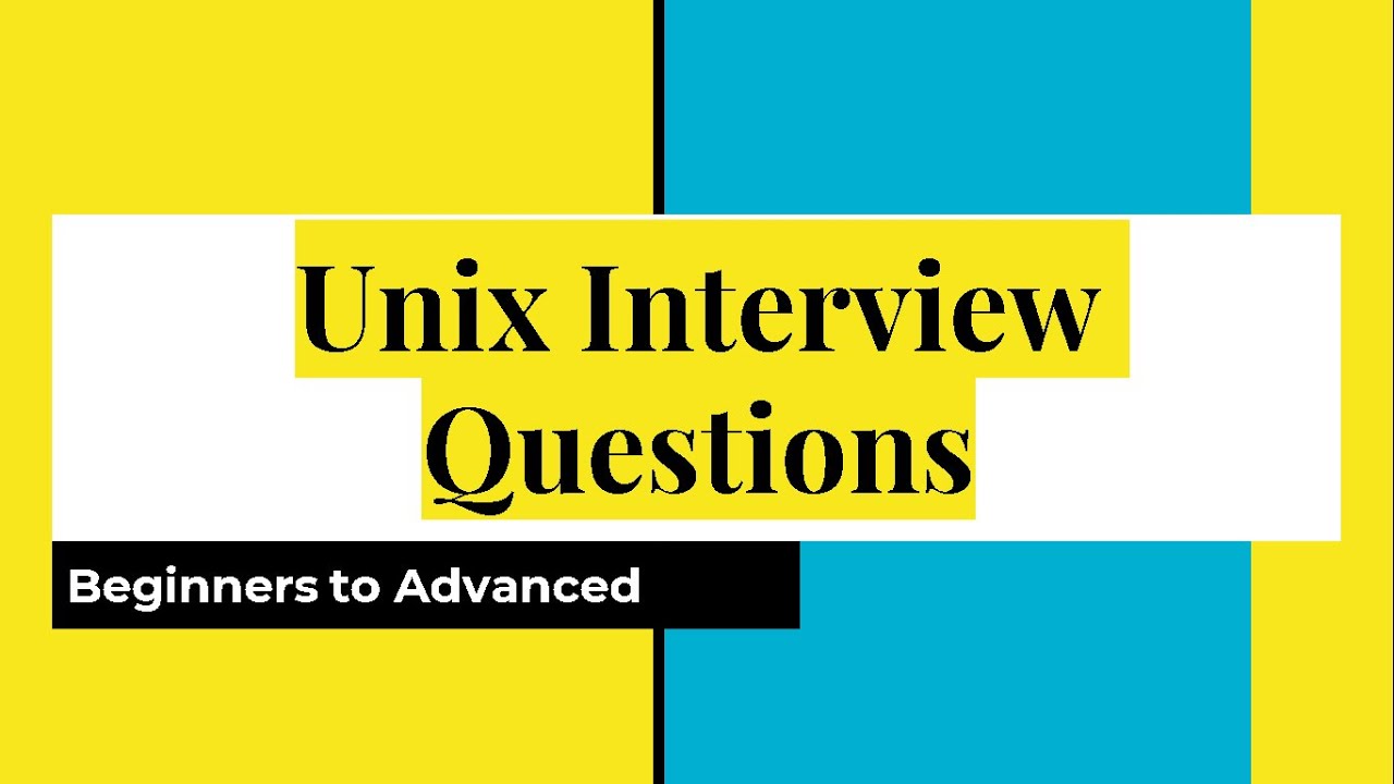 Unix Interview Questions#1 - Interview Questions for Beginners| Commonly Asked Unix  Questions