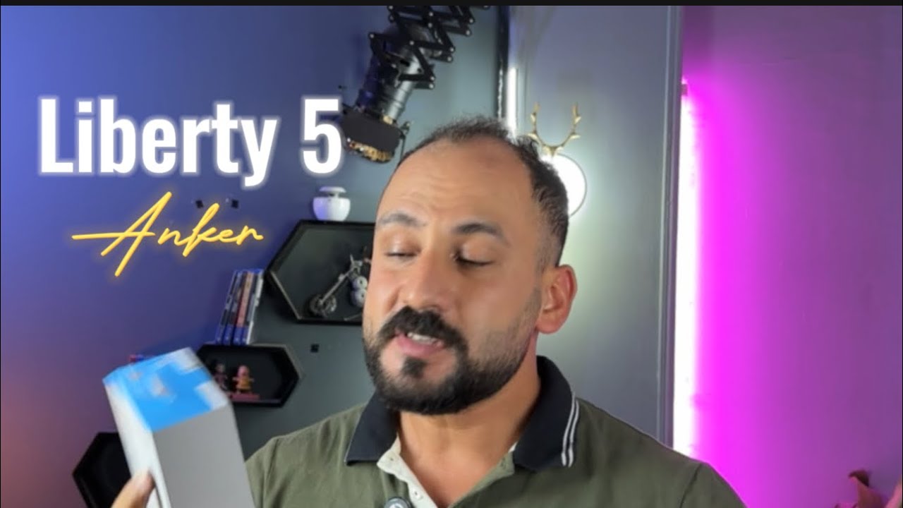 Anker liberty 5 || انكر ليبرتي ٥ مش عارف !!