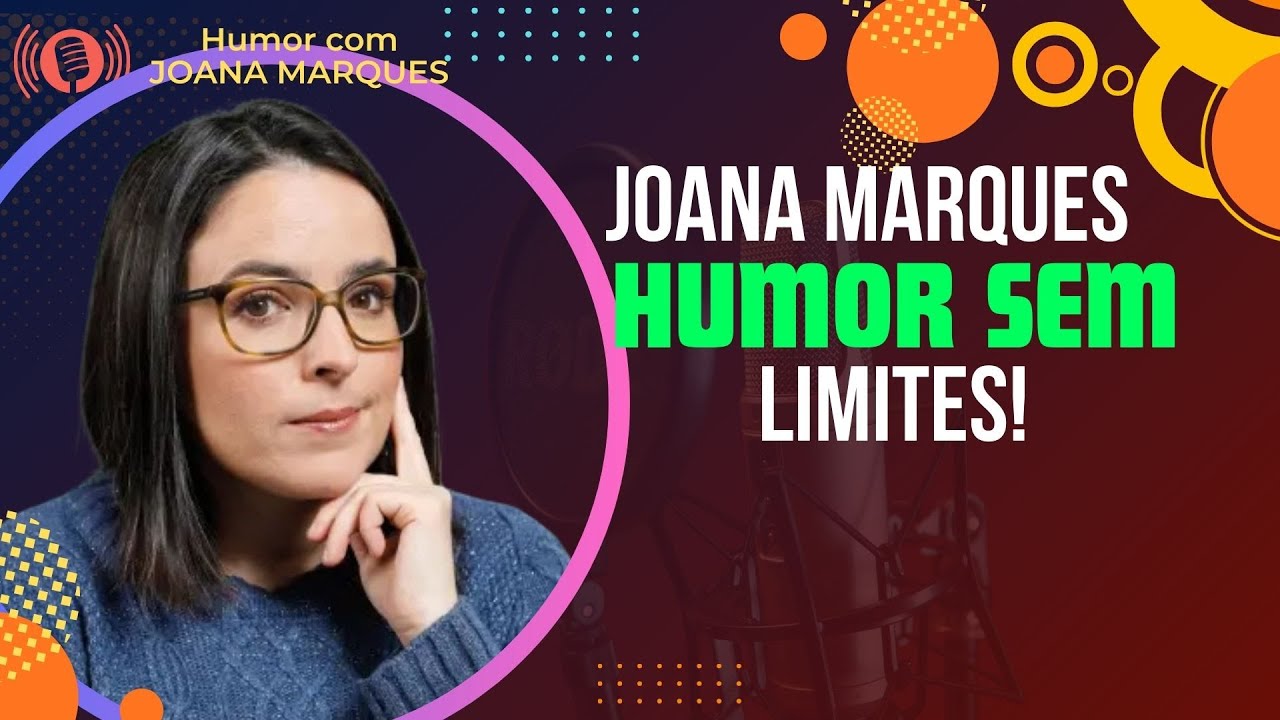 Joana Marques e o Humor Sem Limites – Você Vai Amar!| Joana Marques no Humor