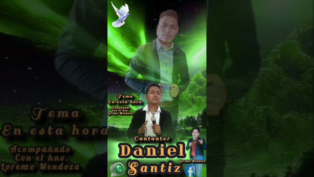tema en esta hora ya me despido cantante Daniel Santiz acompañado por el ermano Lorenzo Mendoza