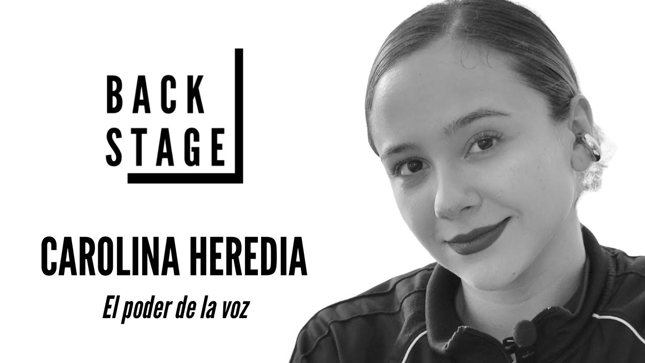 Caro Heredia, el poder de la voz