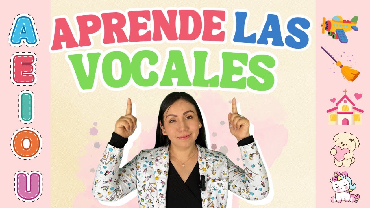 Vocales Para Peques - Toddler and Baby Learning - Aprendizaje Español