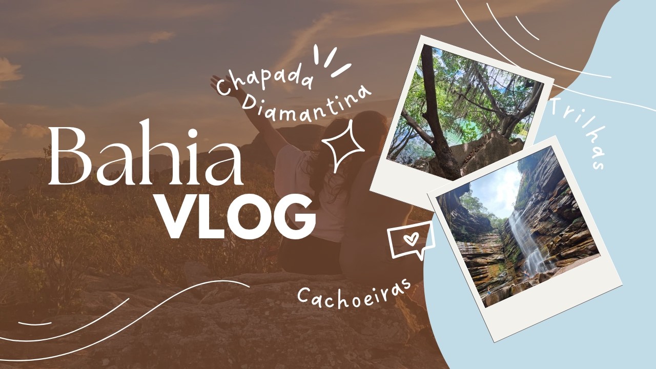 Fugindo da Realidade na Chapada Diamantina - Bahia