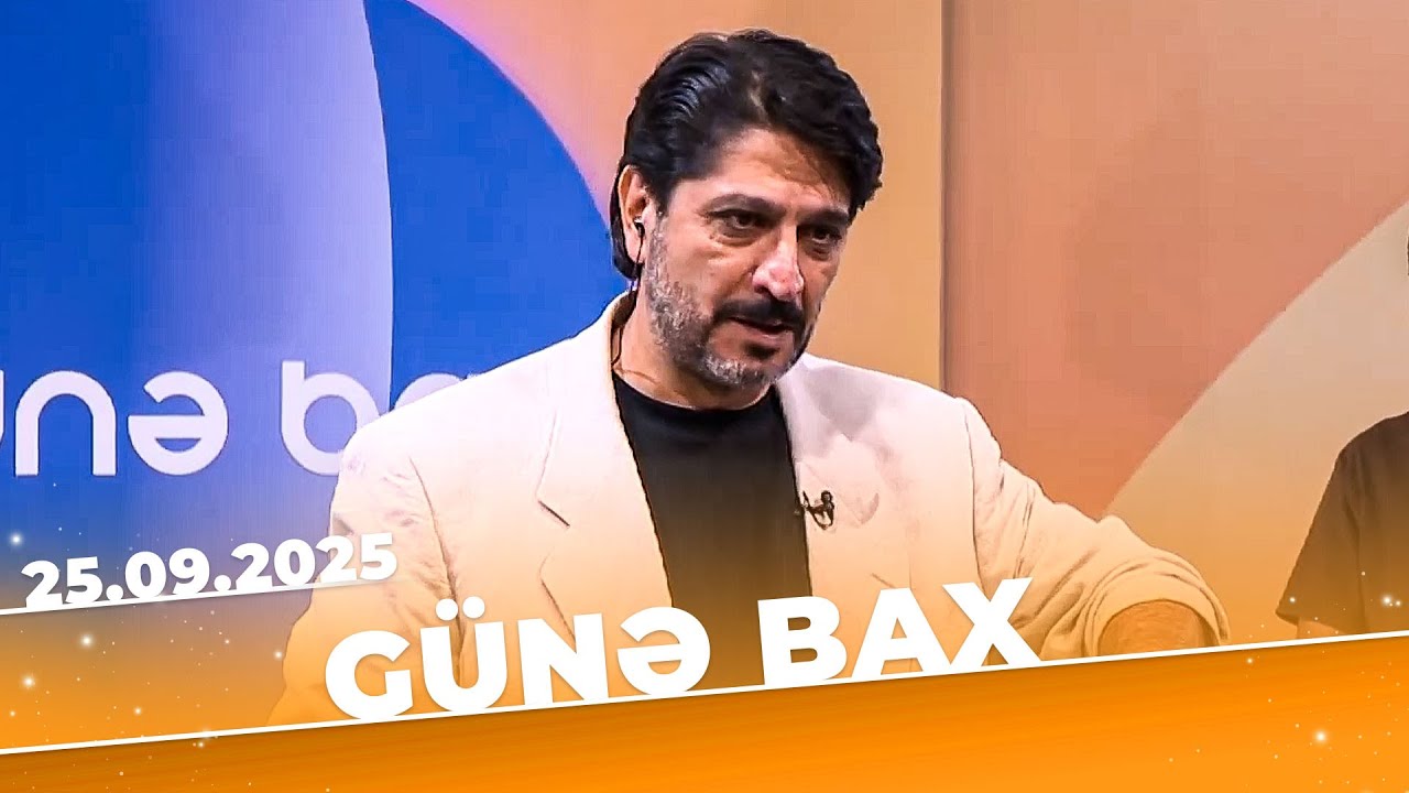 Günə Bax - Tam Bölüm - 25.09.2025