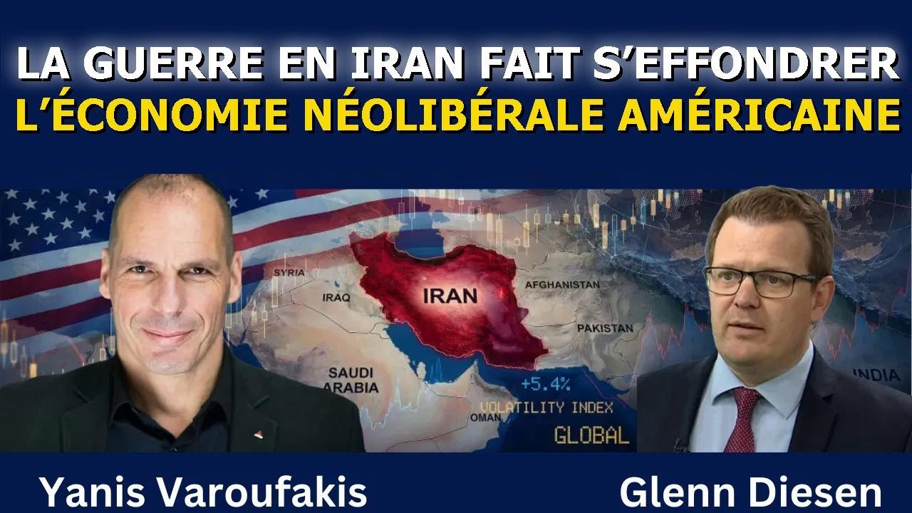 Yanis Varoufakis : la guerre en Iran fait vaciller l’économie néolibérale américaine