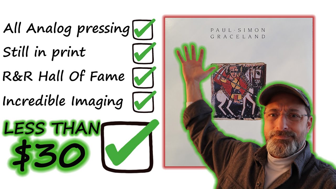 Graceland -Paul Simon's 1987 Album of the year. All Analog pressing STILL IN Print for less than $30