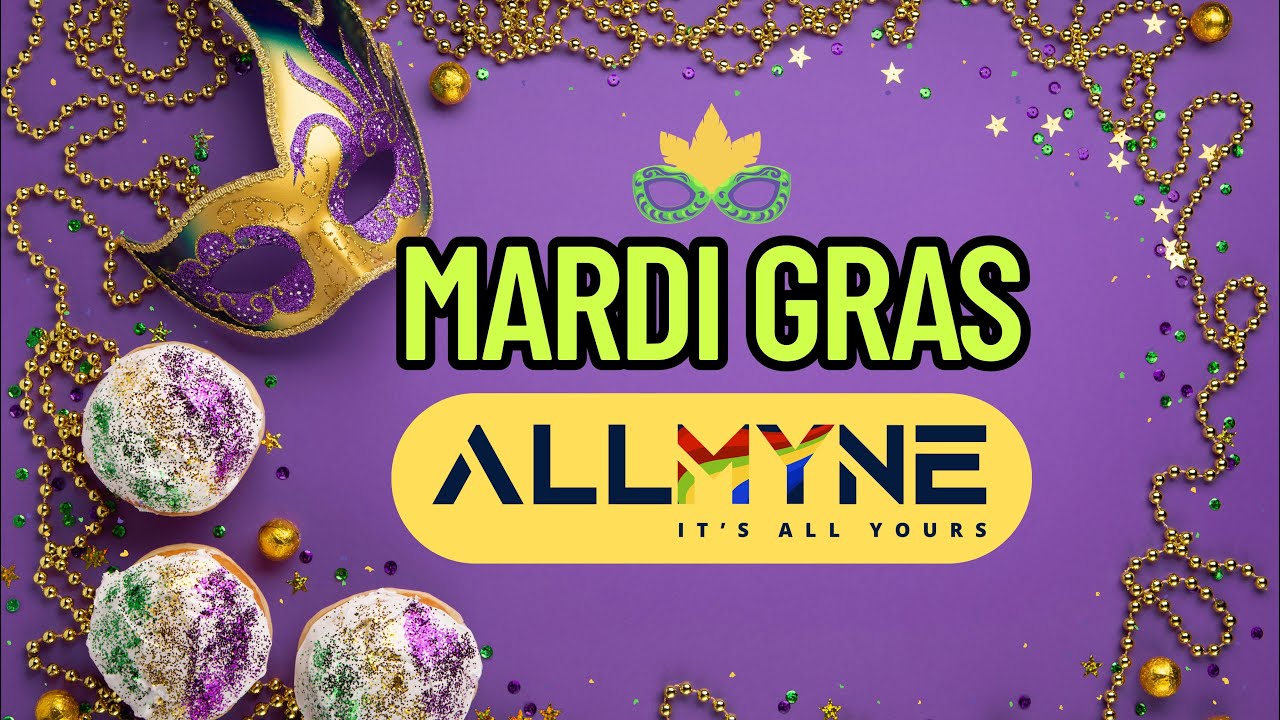Mardi Gras 2025 | Join.ALLMYNE