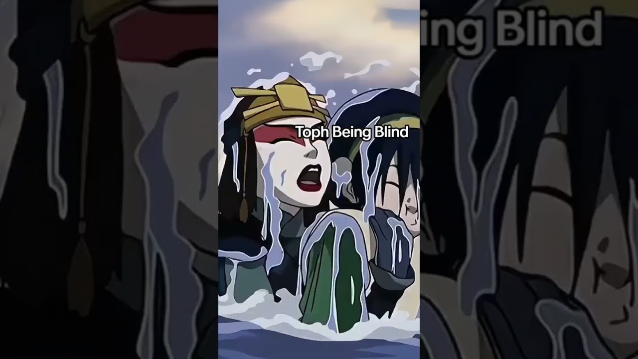 Toph being blind