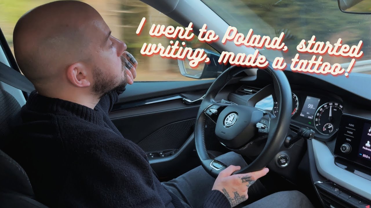I went to Poland, started writing, made a tattoo!