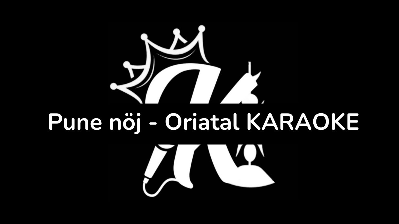 Pune nöj - Oriatal - KARAOKE