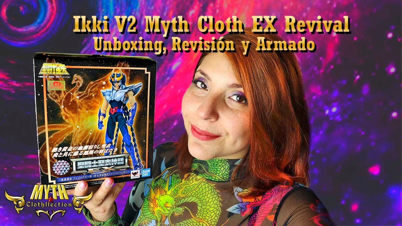 Ikki de Fenix V2 Myth Cloth EX Revival  Review Revisión Unboxing Armado  ] [ MythClothllection