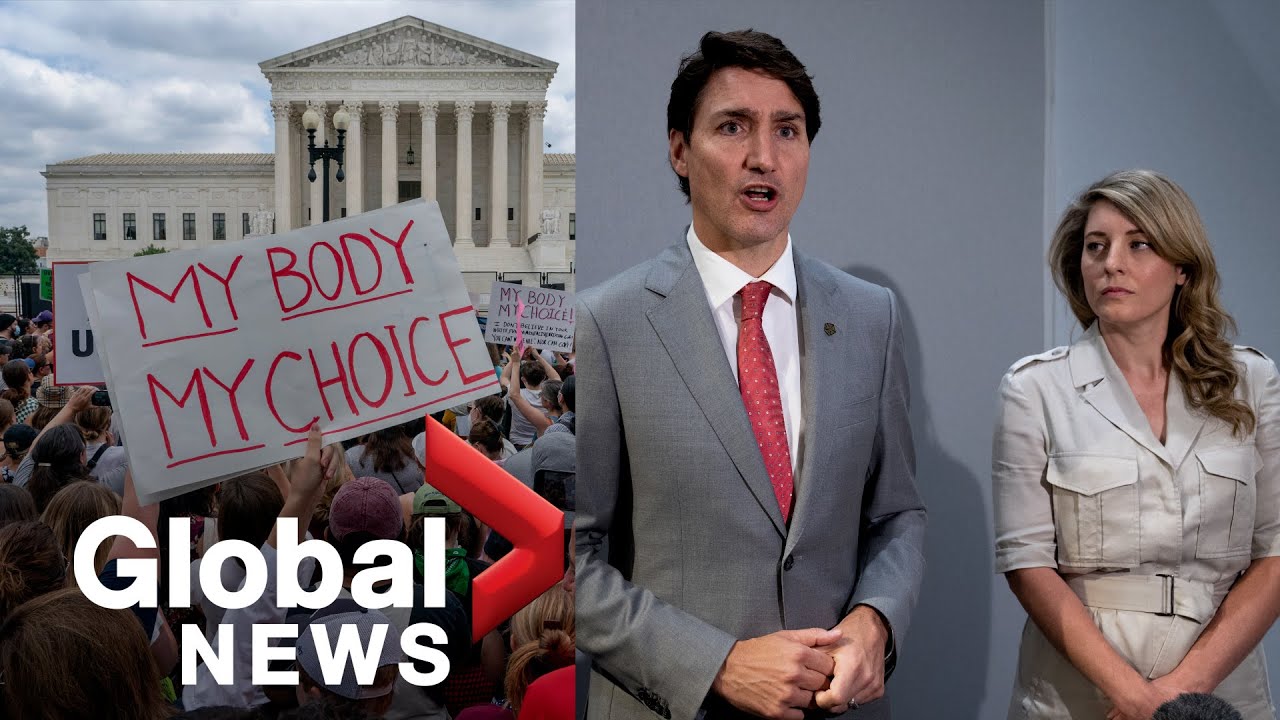 Roe v. Wade overturned: Trudeau slams 