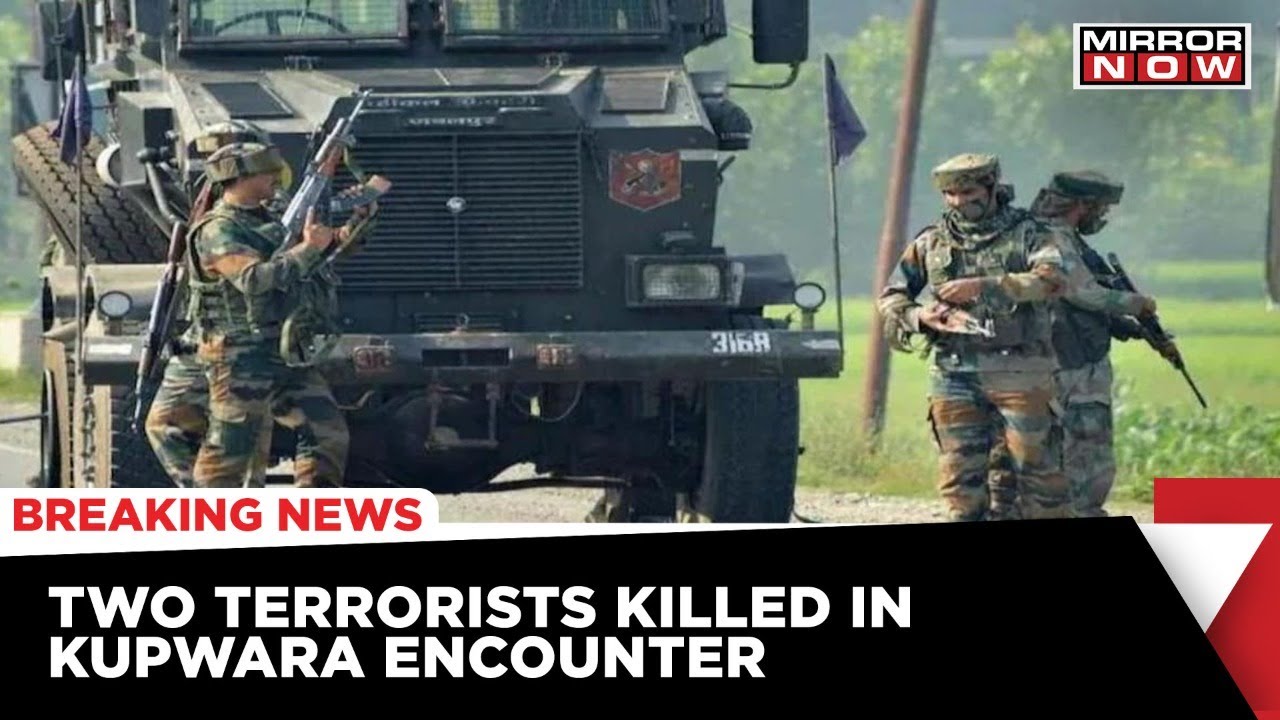 Two Lashkar Terrorists Killed By Security Forces In Kupwara, Three More Captured | Mirror Now