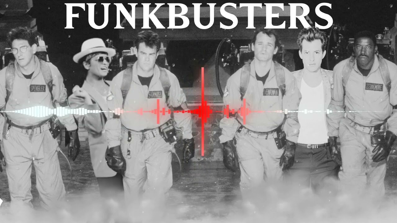 Funk Busters - Mashup of Uptown Funk and Ghostbusters