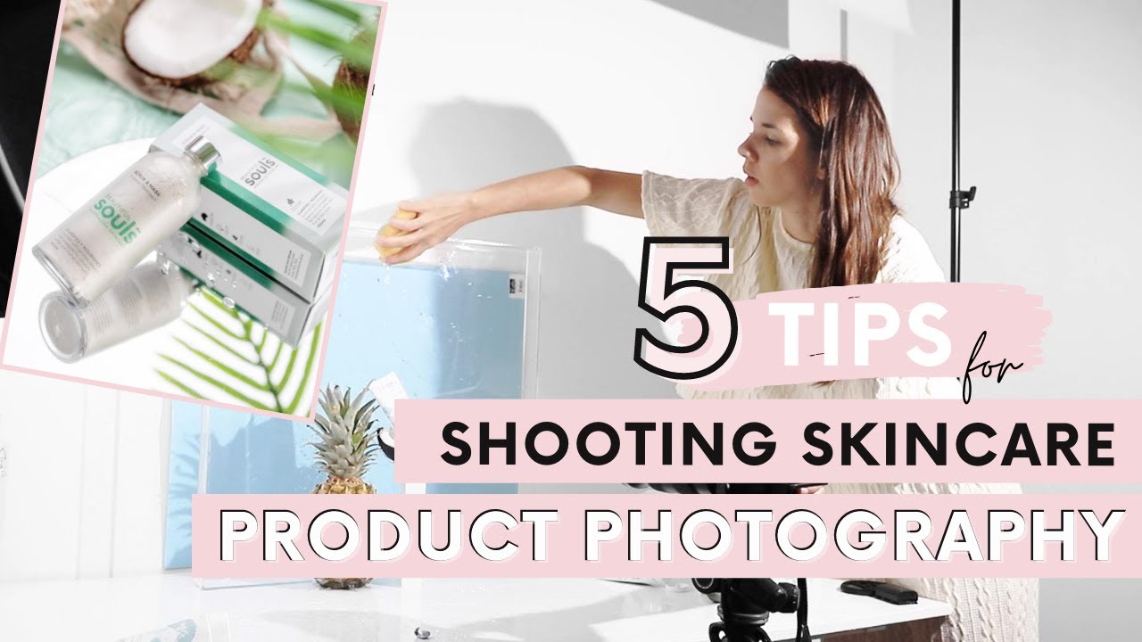 Product Photography Tips | HOW TO Shoot Skincare Products