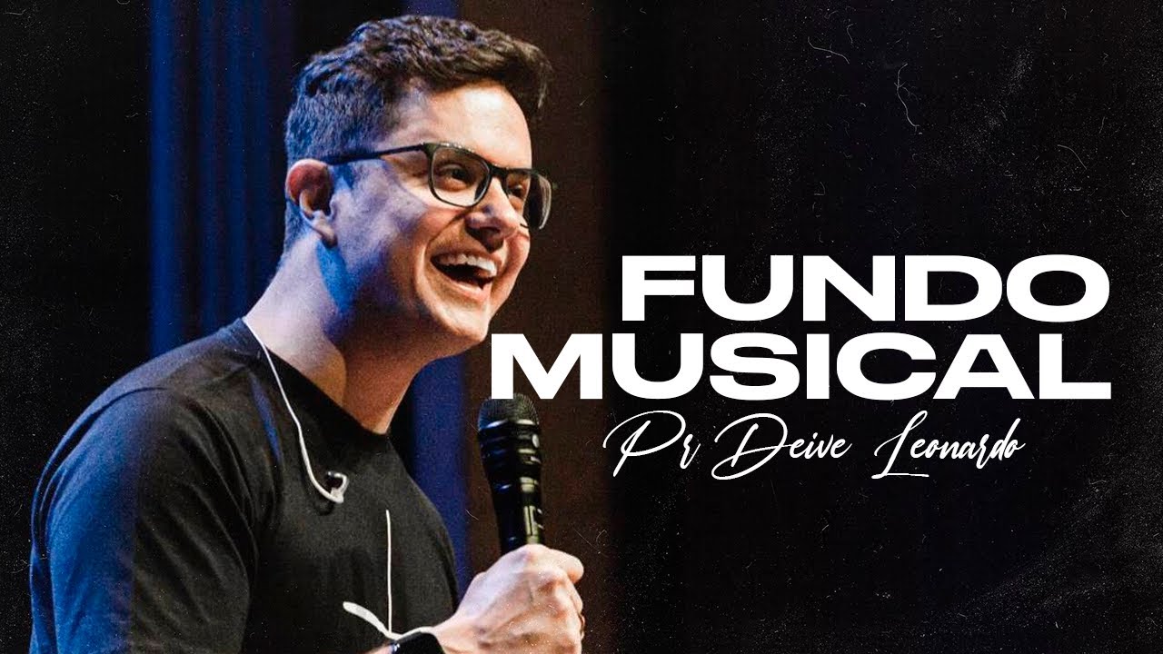 FUNDO MUSICAL DEIVE LEONARDO | Pr Deive Leonardo | Piano Pad