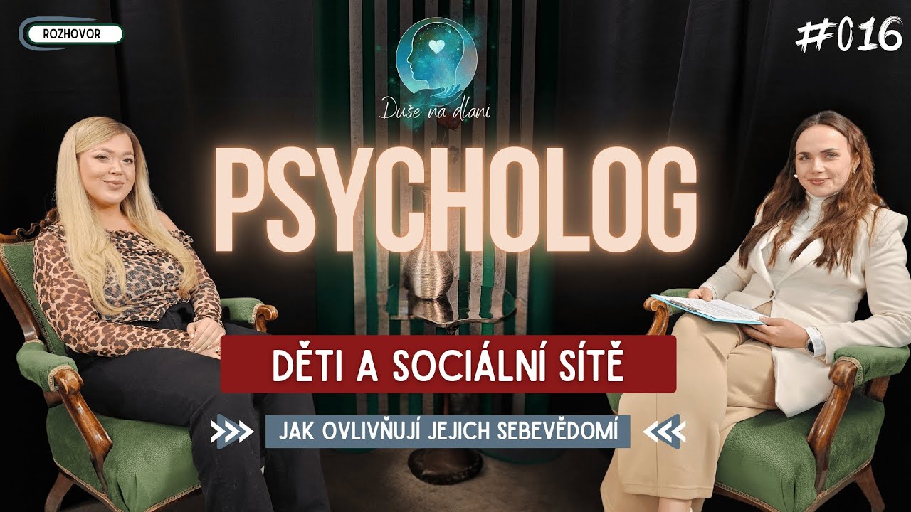 Děti a sociální sítě: Jak ovlivňují jejich sebevědomí | Duše na dlani #16