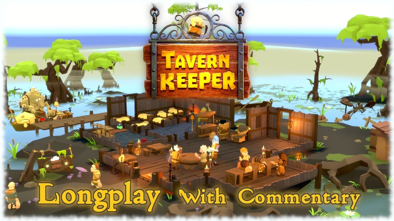 Tavern Keeper 🍻 Longplay [With Commentary] 4k Gameplay