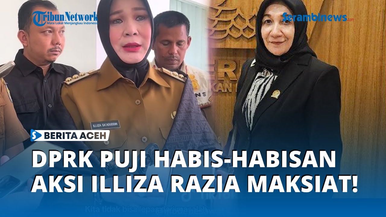 DPRK Puji Habis habisan Aksi Illiza Gerebek Hotel Pelanggar Syariat!