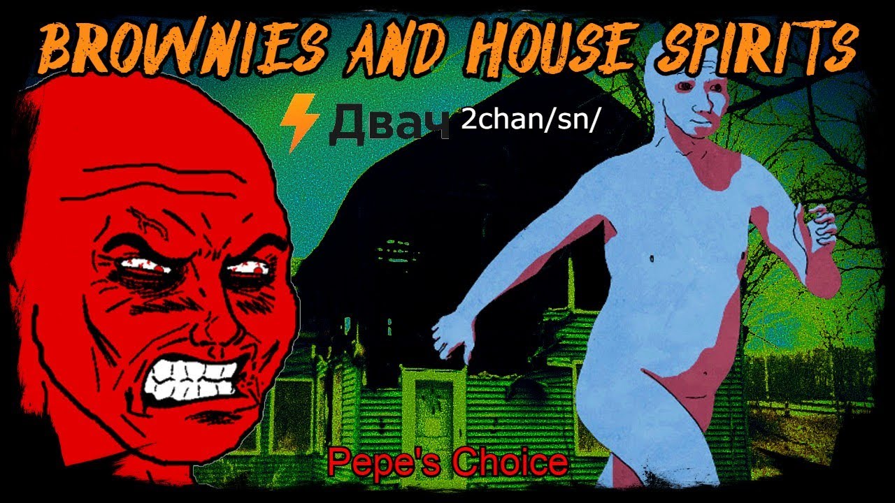 Brownies and House Spirits | 2chan /sn/ | Creepy Horror Stories