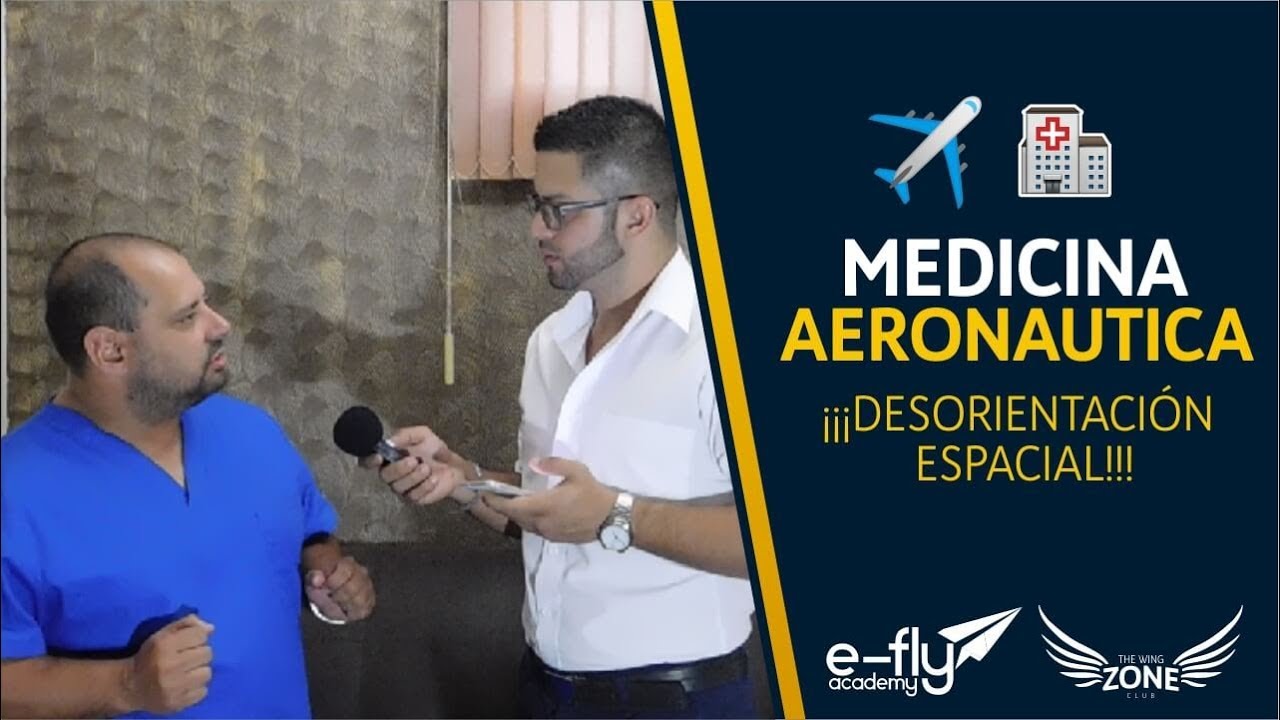 Medicina Aeronáutica. (Parte 1 de 3)