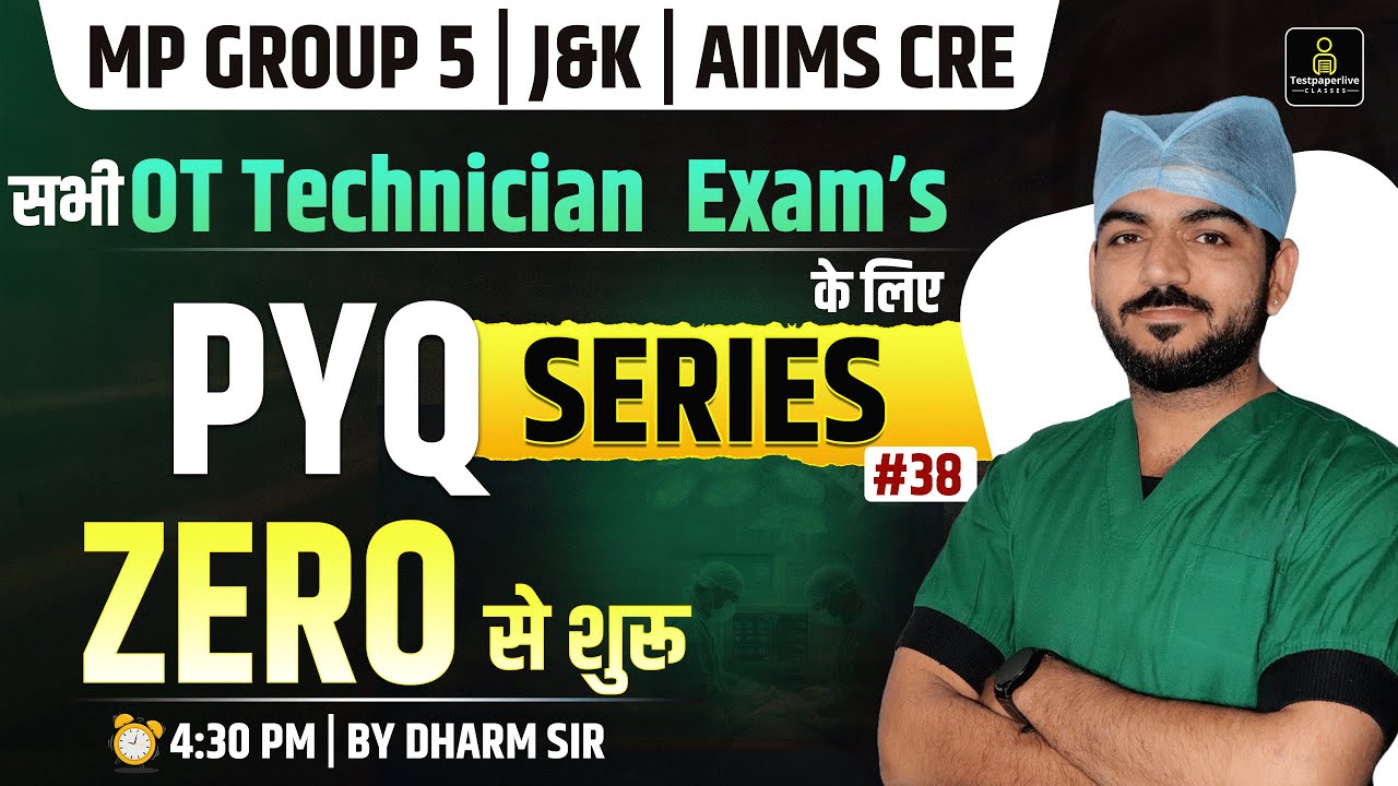 OT Technician LIVE MCQ's Classes | MP Group 5 OT Technician Class, OT Assistant MCQ Class #38