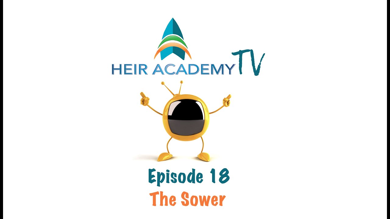 Heir Academy TV Episode 18 - The Sower