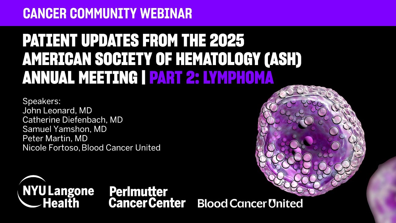 Patient Updates from the 2025 ASH Annual Meeting: Lymphoma (Part 2)