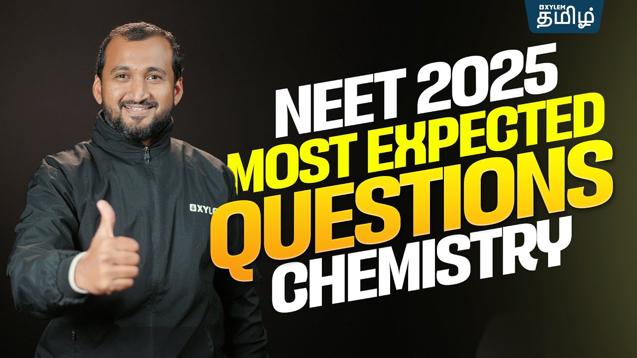 🔥Most Expected Questions Chemistry NEET 2025🔥| Sikkander sir | Xylem NEET Tamil