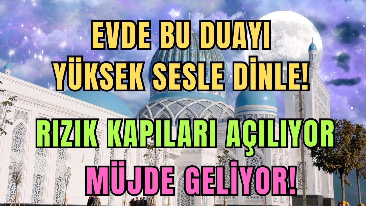 Allah’ın İzniyle Evde Bu Duayı Sesli Dinle | Rızık Kapıları Açılıyor, Müjde Geliyor🌸🤲💖