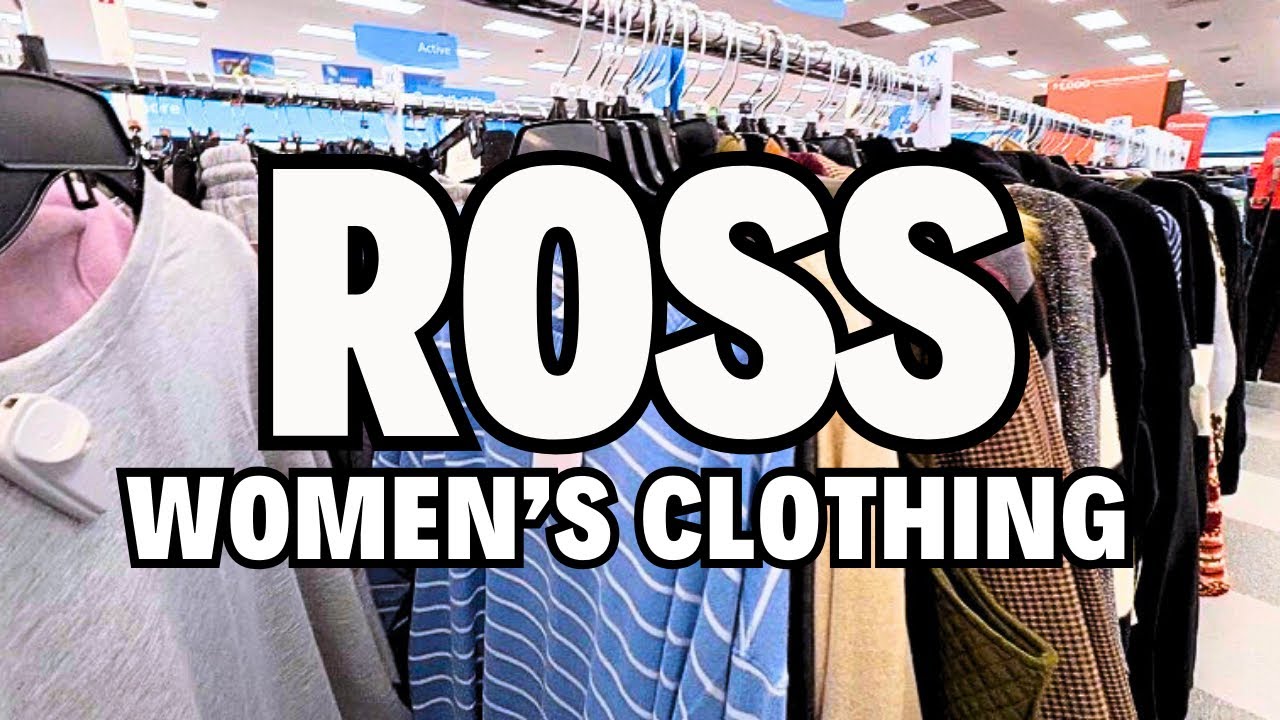 QUICK ROSS TRIP | WOMEN’S CLOTHING | ANYTHING GOOD? 