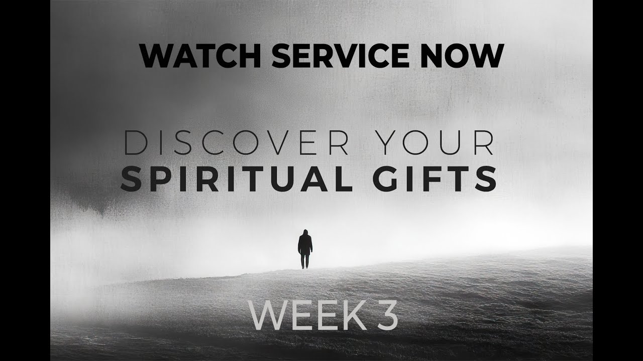 Discover Your Spiritual Gifts, Week 3 Sunday, February 1, 2026