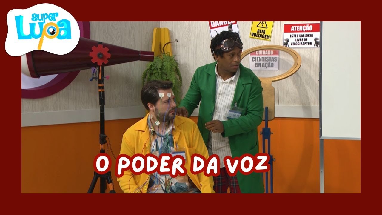 O PODER DA VOZ - SUPER LUPA