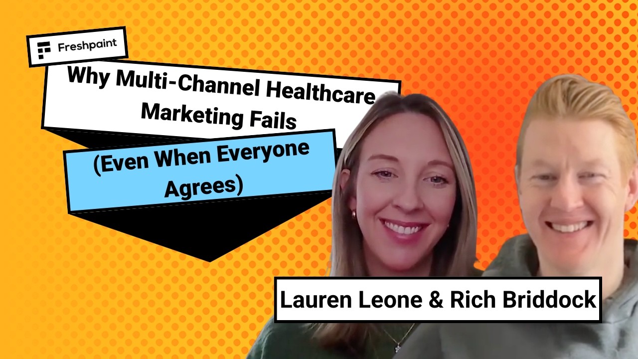 Why Multi-Channel Healthcare Marketing Fails with Lauren Leone & Rich Briddock
