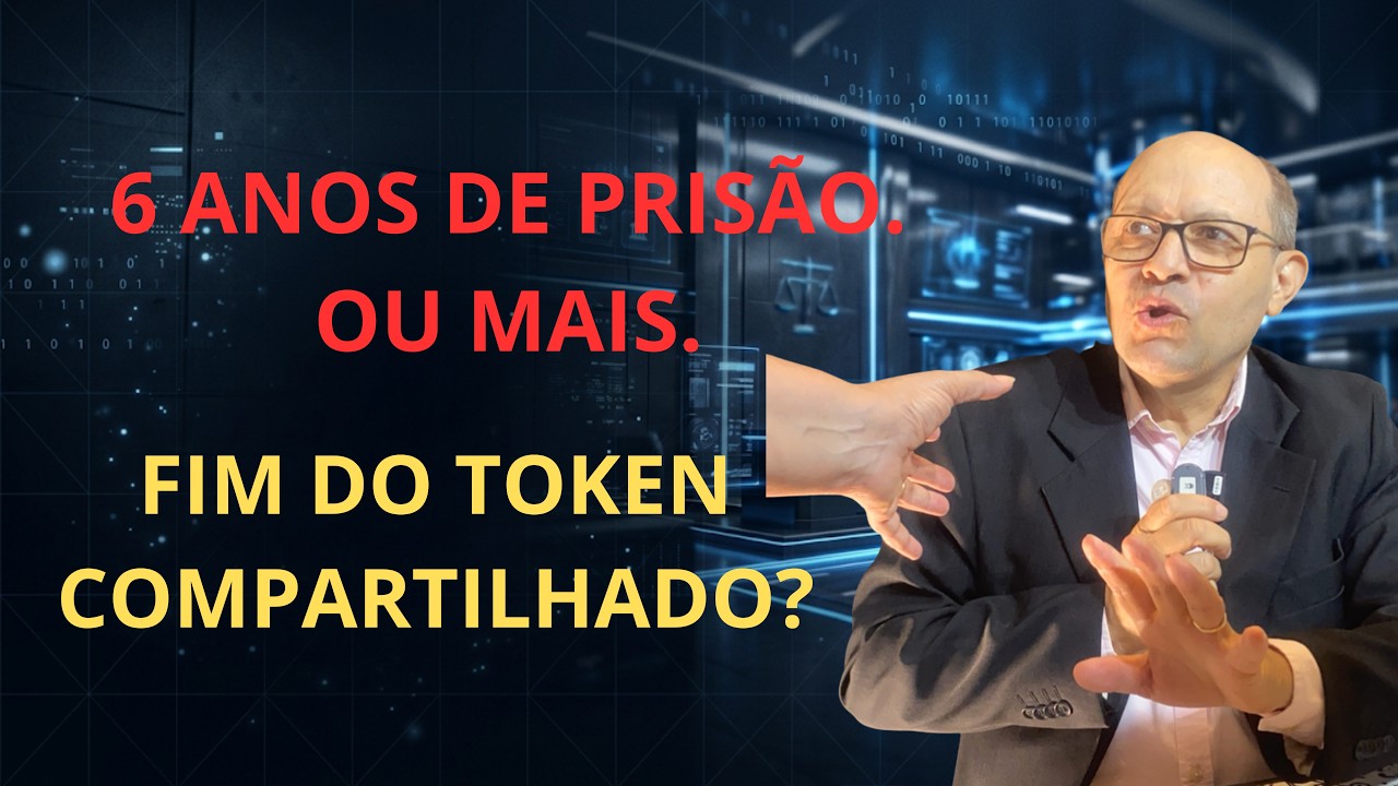 PRISÃO PARA ADVOGADOS? A Nova Lei do Token exclusivo e o Fim do 