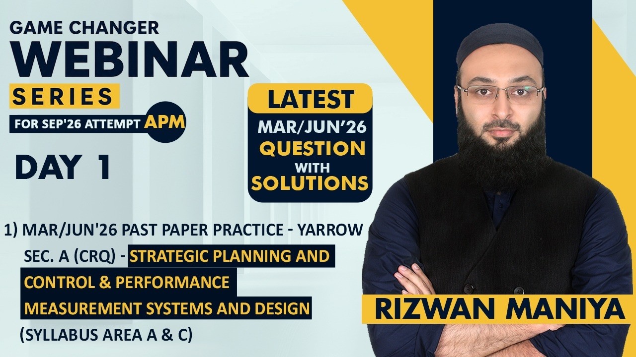 ACCA APM Day 1 Game Changer Webinar Series Sep'26 | Pass APM First Attempt | Success Strategy