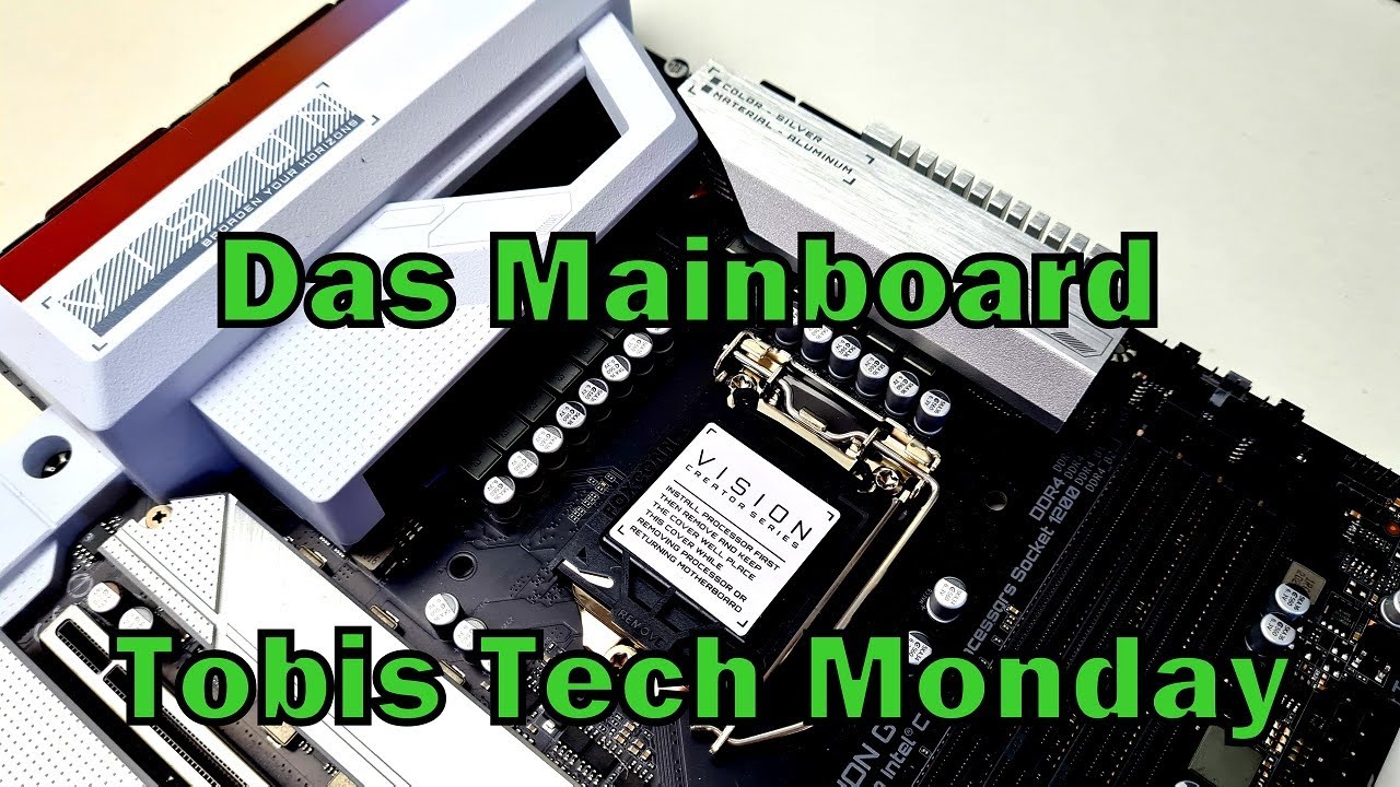 Tobis Tech Monday - Das Mainboard