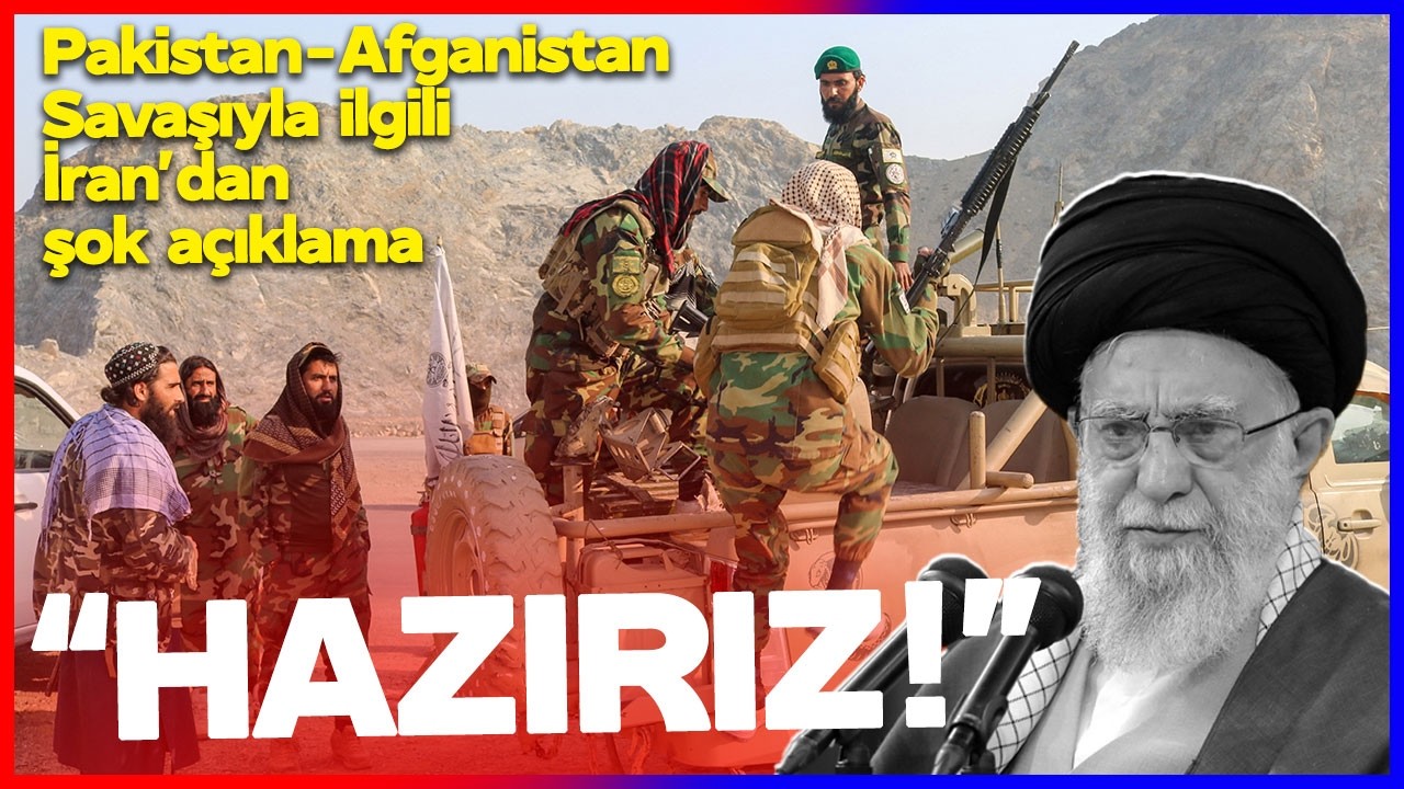 Pakistan-Afganistan Savaşı Başladı İran'dan Şok Açıklama Geldi: HAZIRIZ!
