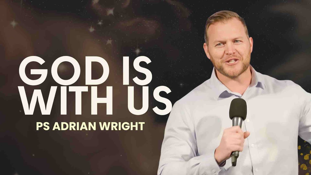 God With Us | Ps Adrian Wright