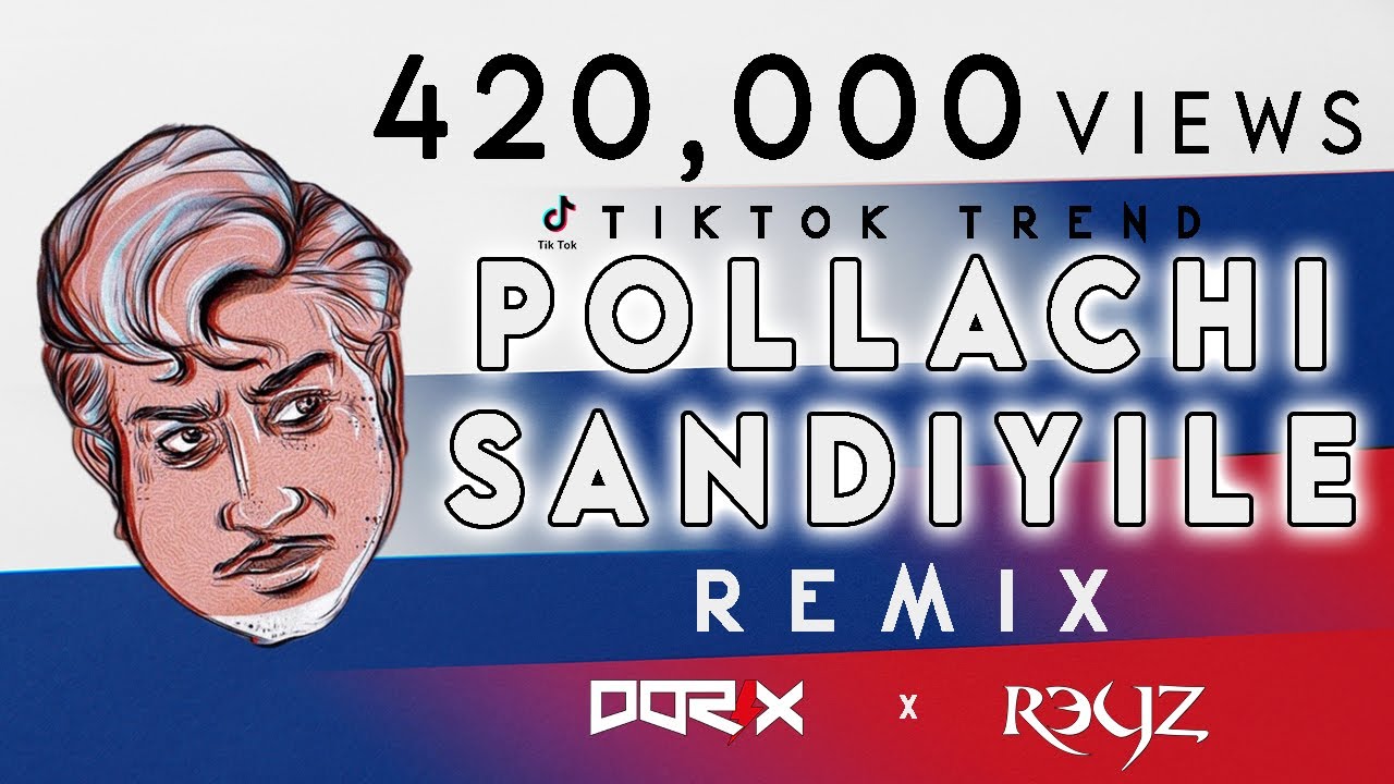 DJ DORIX ft DJ Reyz - Pollachi Sandiyile | TIKTOK Trending Remix