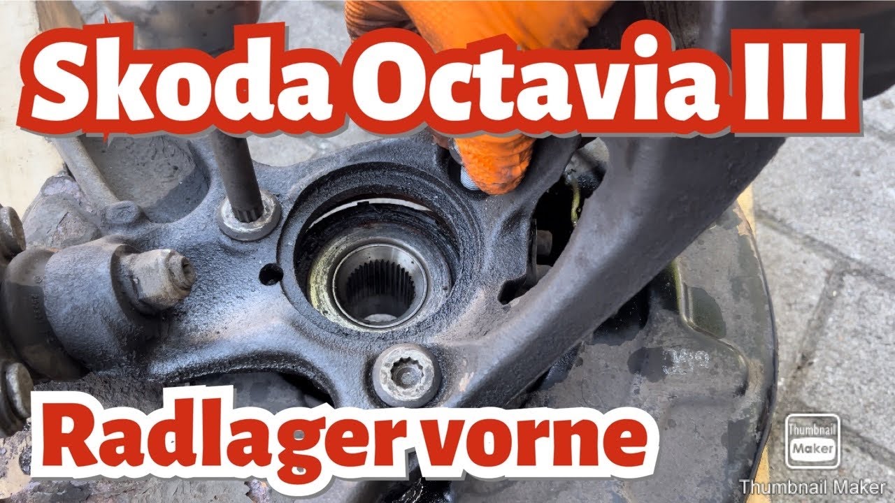 Skoda Octavia III 3 Radlager vorne ersetzen / tauschen / wechseln / erneuern