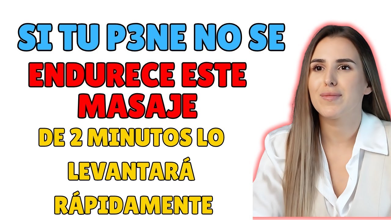 El masaje de 2 minutos para hombres mayores para erecciones más fuertes y duraderas