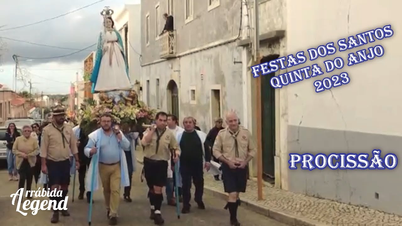 Festas dos Santos de Quinta do Anjo 2023 - Procissão
