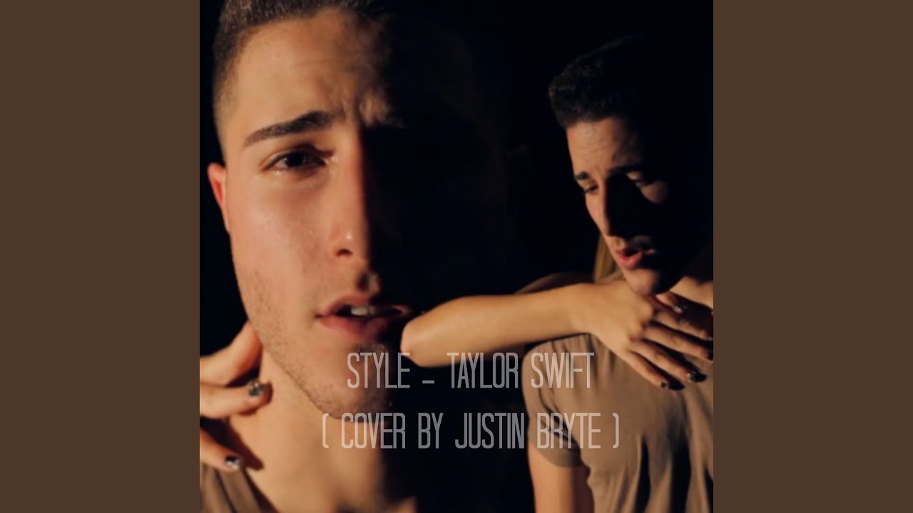Style - Taylor Swift (Cover by Justin Bryte)