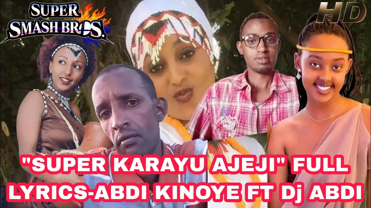 Super Karayu Ajeji Full Lyrics by Dj ABDI ft Abdi Kinoye | Oromo/Borana Love song