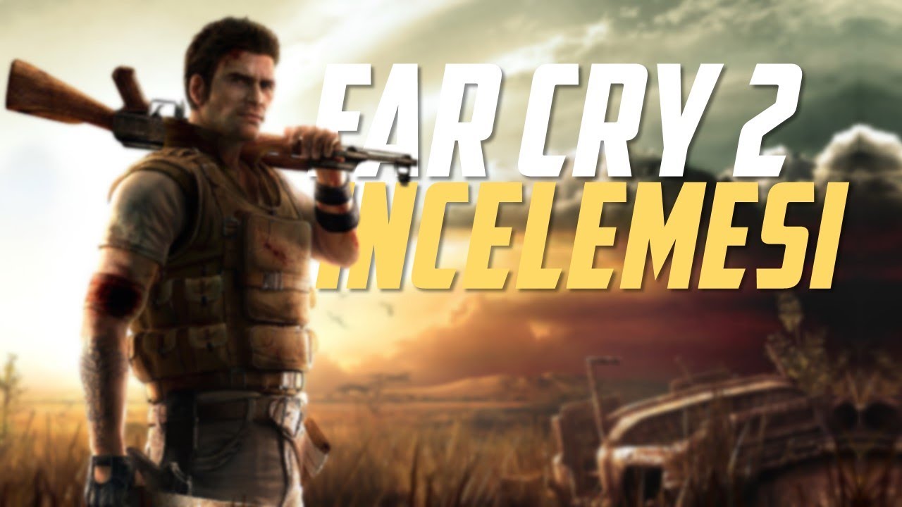 Far Cry 2 İncelemesi